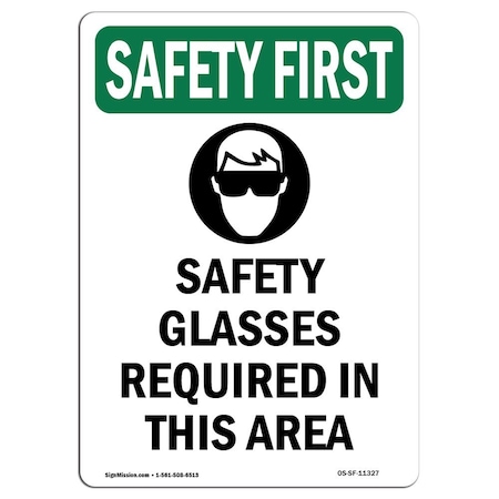 OSHA SAFETY FIRST Sign, Safety Glasses Required W/ Symbol, 24in X 18in Decal